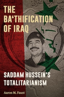 Front cover_The Ba'thification of Iraq