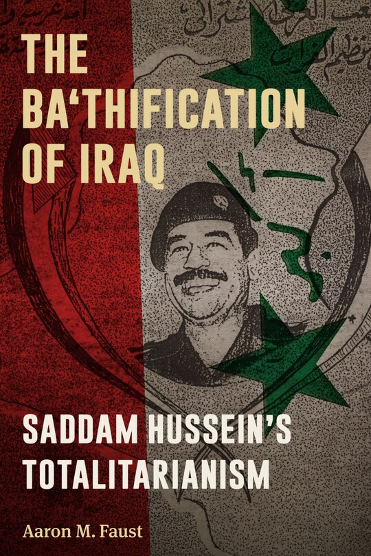 Front cover_The Ba'thification of Iraq