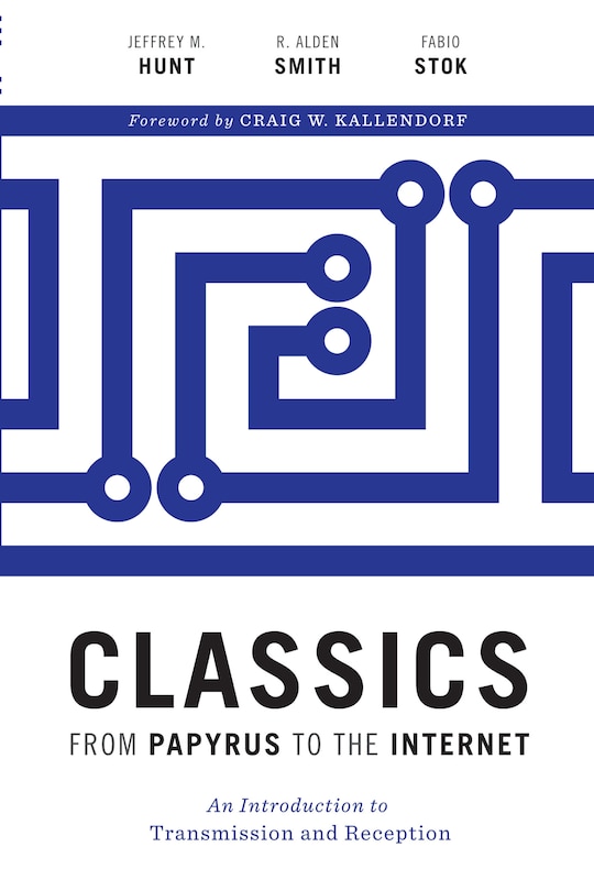Front cover_Classics from Papyrus to the Internet