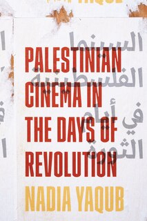 Front cover_Palestinian Cinema in the Days of Revolution