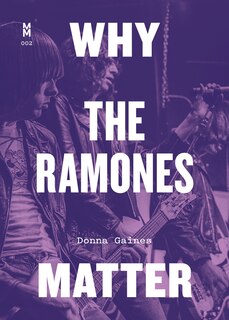 Front cover_Why the Ramones Matter