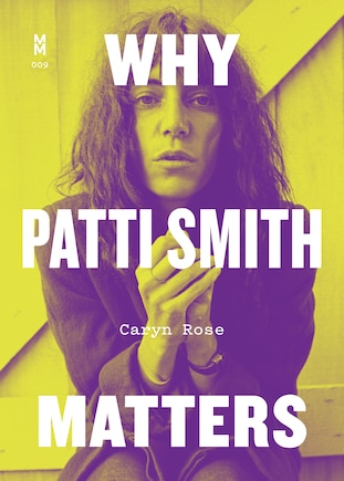 Why Patti Smith Matters