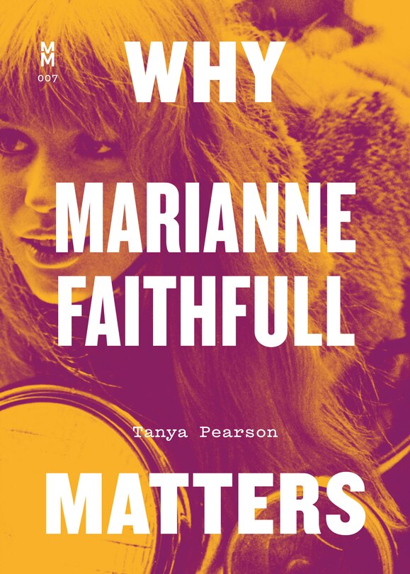 Front cover_Why Marianne Faithfull Matters