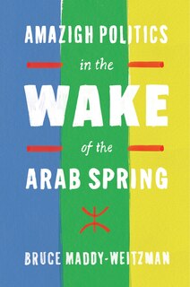 Amazigh Politics In The Wake Of The Arab Spring