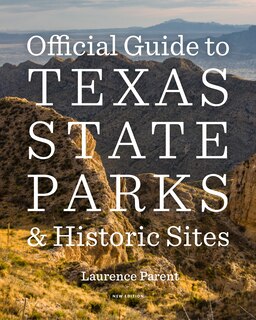 Couverture_Official Guide to Texas State Parks and Historic Sites