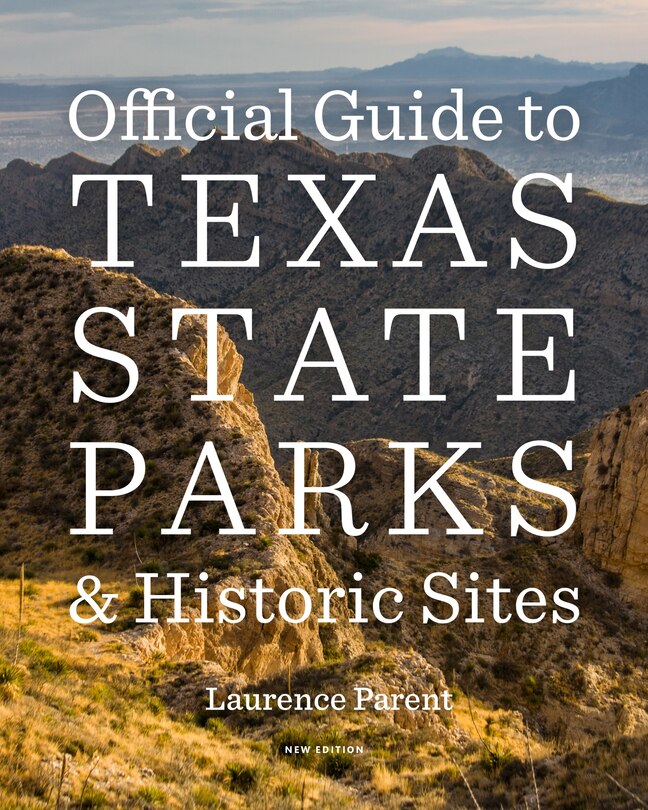 Couverture_Official Guide to Texas State Parks and Historic Sites