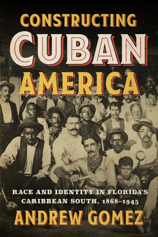 Front cover_Constructing Cuban America