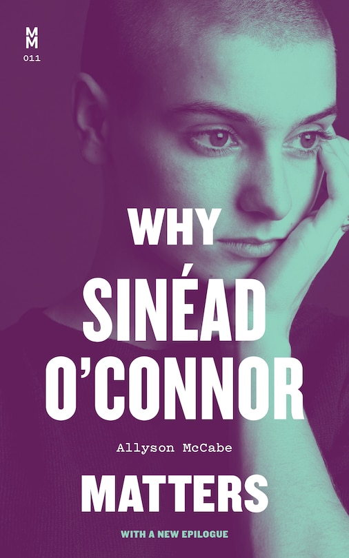 Front cover_Why Sinéad O'Connor Matters