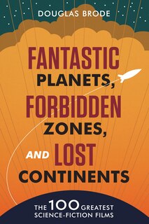 Couverture_Fantastic Planets, Forbidden Zones, and Lost Continents