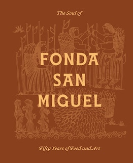 Front cover_The Soul of Fonda San Miguel