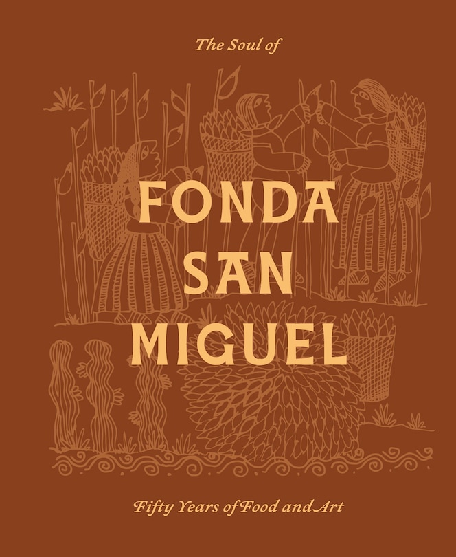 Front cover_The Soul of Fonda San Miguel