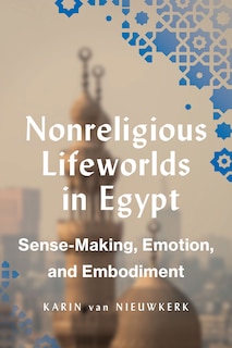Couverture_Nonreligious Lifeworlds in Egypt