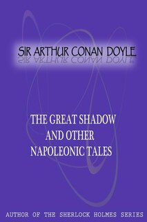 Front cover_The Great Shadow And Other Napoleonic Tales
