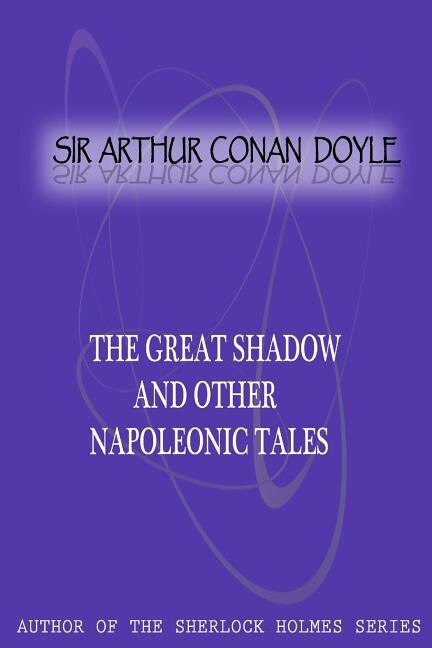 Front cover_The Great Shadow And Other Napoleonic Tales
