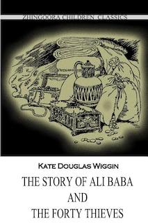 Front cover_The Story Of Ali Baba And The Forty Thieves