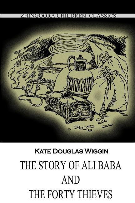 Front cover_The Story Of Ali Baba And The Forty Thieves
