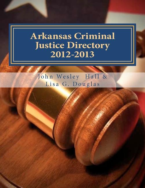 Front cover_Arkansas Criminal Justice Directory 2012-2013