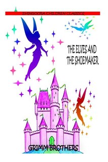 Front cover_The Elves And The Shoemaker