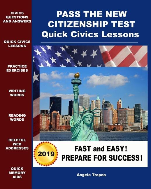Front cover_Pass the New Citizenship Test Quick Civics Lessons