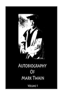 Front cover_Mark Twain's Autobiography Volume 1