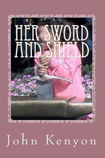 Front cover_Her Sword and Shield