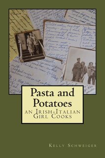 Couverture_Pasta and Potatoes - an Irish Italian Girl Cooks