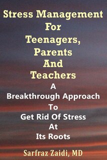 Couverture_Stress Management For Teenagers, Parents and Teachers