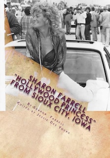 Couverture_Sharon Farrell Hollywood Princess From Sioux City, Iowa