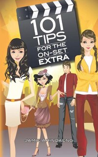 Couverture_101 tips for the on set extra