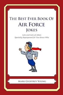 Front cover_The Best Ever Book of Air Force Jokes