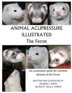 Front cover_Animal Acupressure Illustrated The Ferret