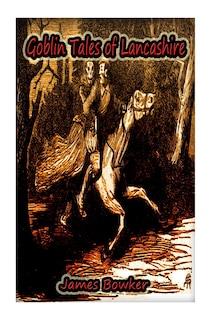Front cover_Goblin Tales of Lancashire
