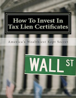 Couverture_How To Invest In Tax Lien Certificates