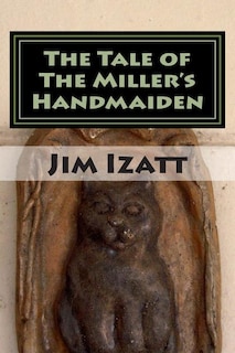 Front cover_The Tale of The Miller's Handmaiden