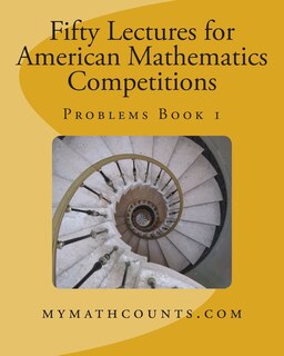 Couverture_Fifty Lectures for American Mathematics Competitions Problems Book 1
