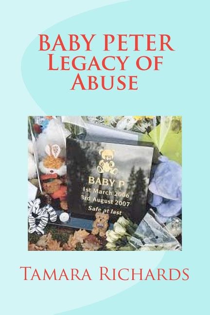 Front cover_Baby P Legacy of Abuse