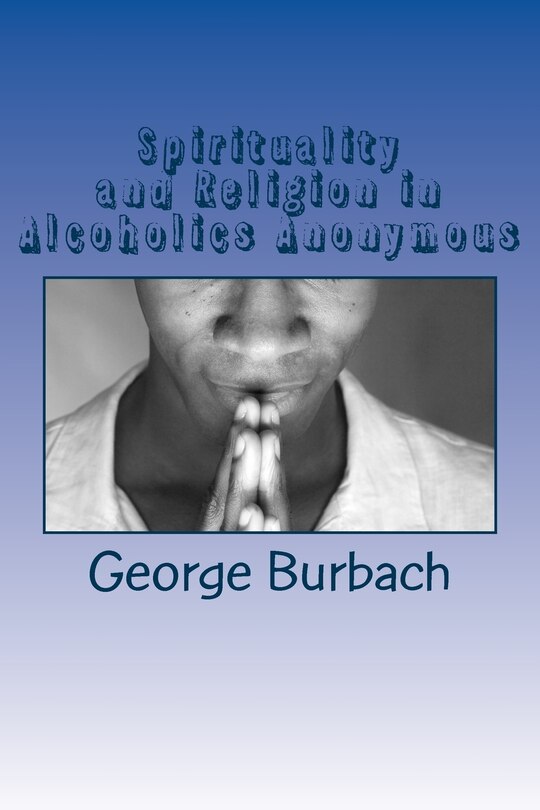 Couverture_Spirituality and Religion in Alcoholics Anonymous