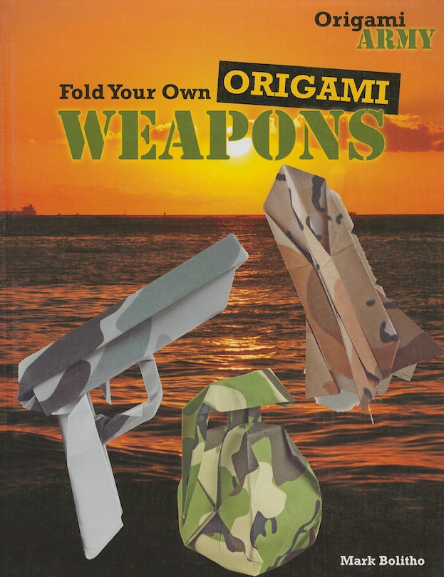 Front cover_Fold Your Own Origami Weapons