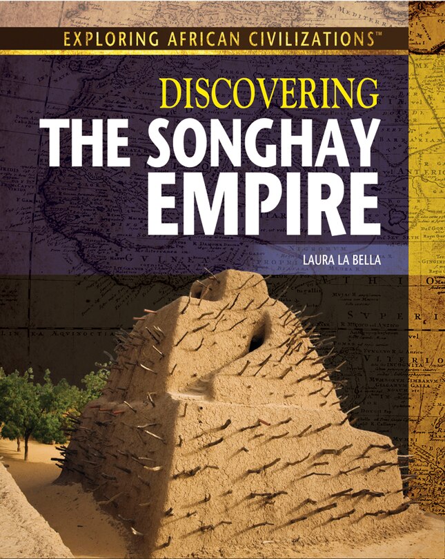 Front cover_Discovering the Songhay Empire