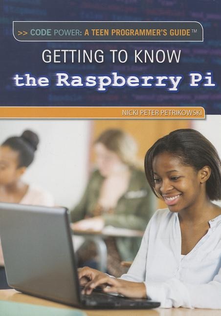 Getting to Know the Raspberry Pi(r)