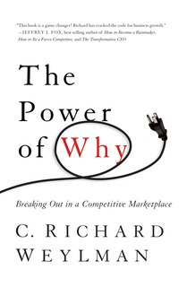The Power Of Why: Breaking Out In A Competitive Marketplace