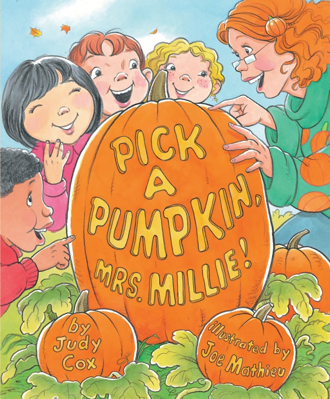 Front cover_Pick a Pumpkin, Mrs. Millie!