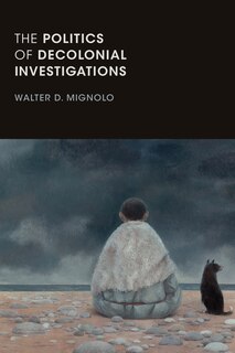 Couverture_The Politics of Decolonial Investigations