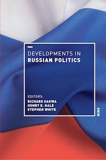 Front cover_Developments in Russian Politics 9