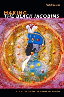 Couverture_Making The Black Jacobins