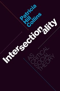 Front cover_Intersectionality as Critical Social Theory