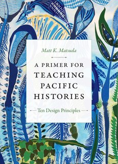 Front cover_A Primer for Teaching Pacific Histories