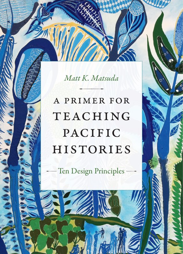 Front cover_A Primer for Teaching Pacific Histories