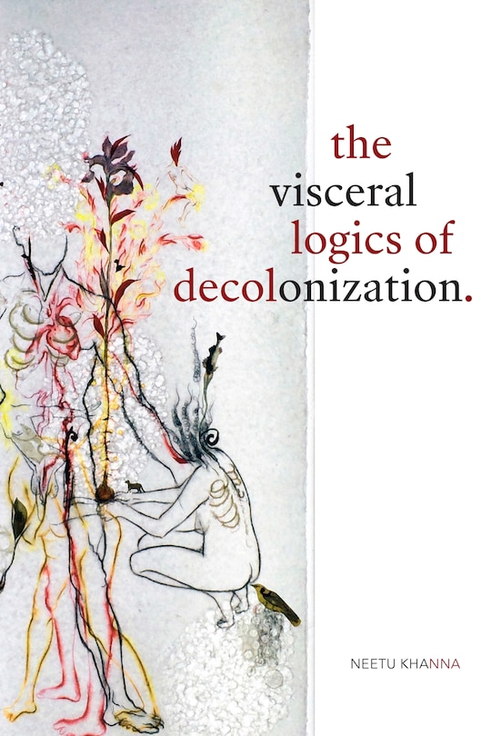 Couverture_The Visceral Logics of Decolonization