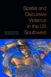 Couverture_Spatial and Discursive Violence in the US Southwest